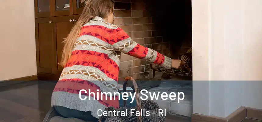 Chimney Sweep Central Falls - RI