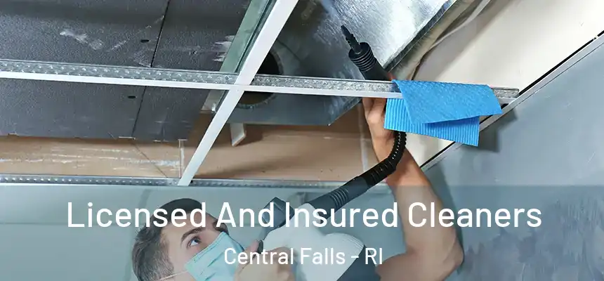  Licensed And Insured Cleaners Central Falls - RI