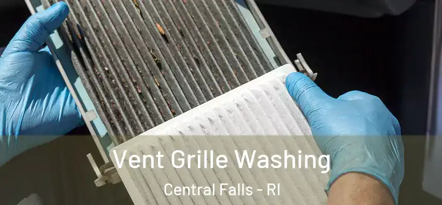  Vent Grille Washing Central Falls - RI
